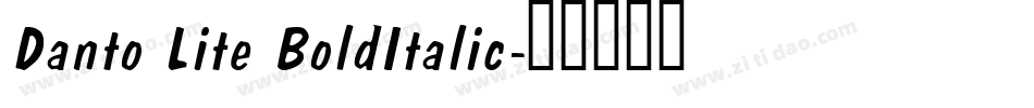 Danto Lite BoldItalic字体转换
